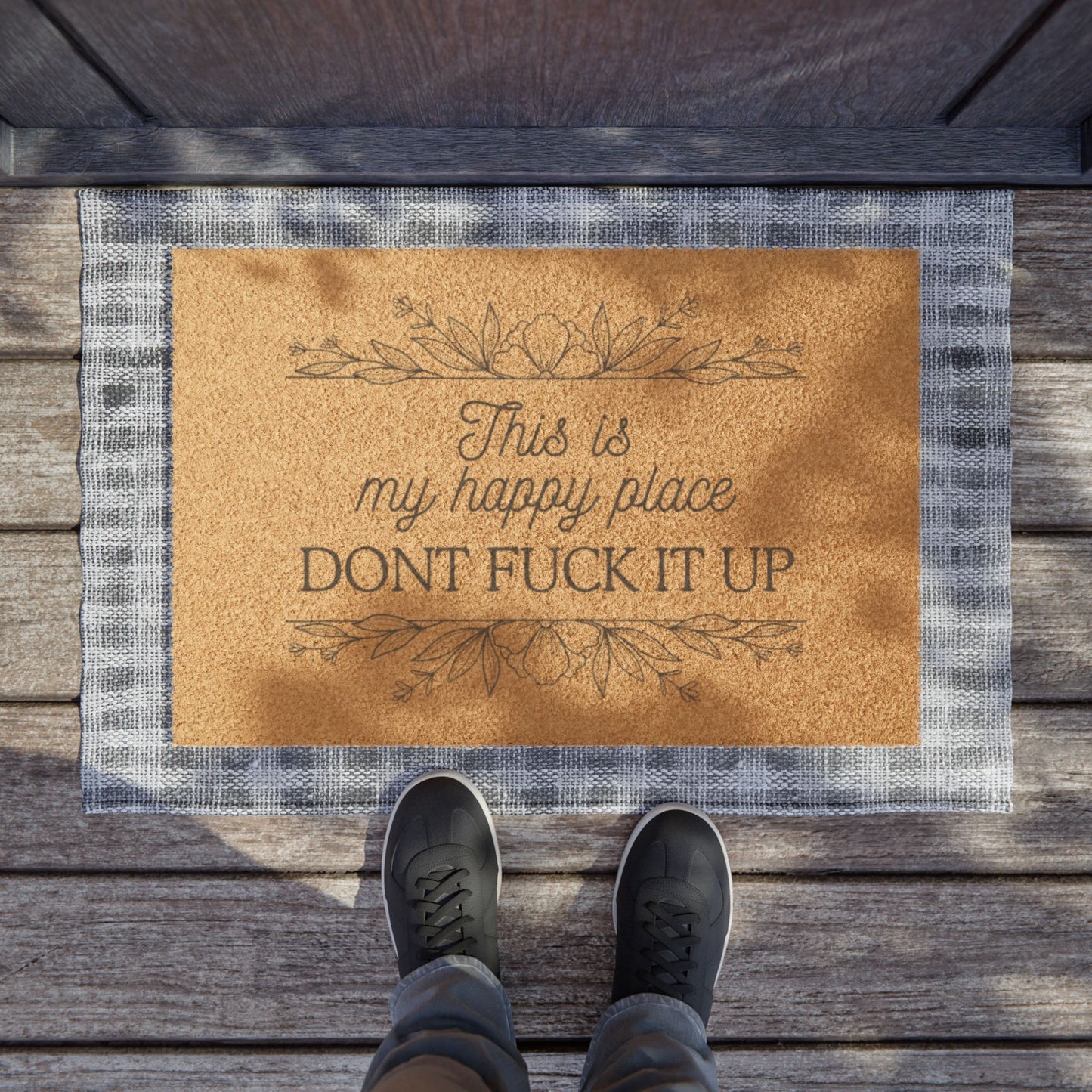 Doormat — "This Is My Happy Place, Don't Fuck It Up" Funny Welcome Mat