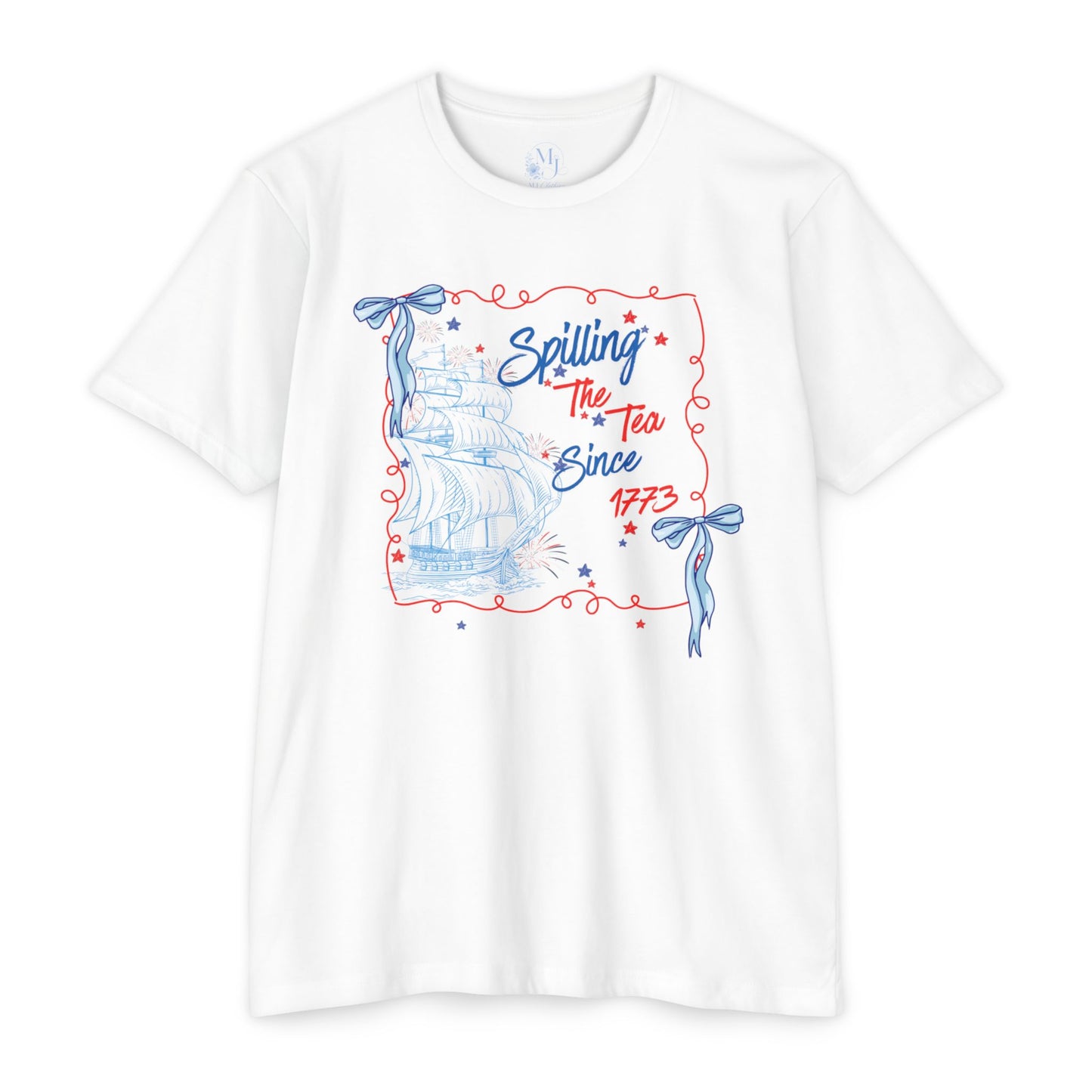 Spilling the Tea Since 1773 T-Shirt — Patriotic Boston Tea Party Graphic Tee
